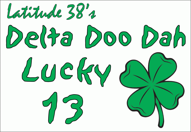 Latitude 38's Delta Doo Dah Lucky 13