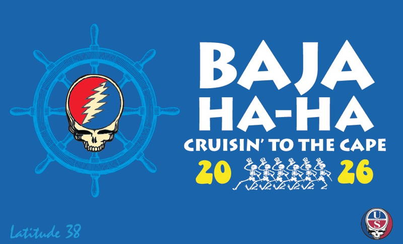Sign-up now to make sure you're flying the '26 Grateful Dead Baja Ha-Ha burgee as you are truckin' south.